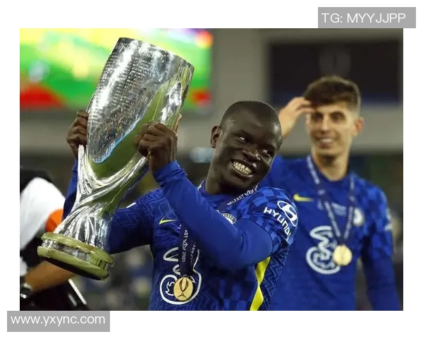 切尔西中场坎特因伤缺阵，蓝军中场实力大减